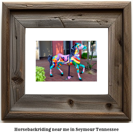 horseback riding near me in Seymour, Tennessee